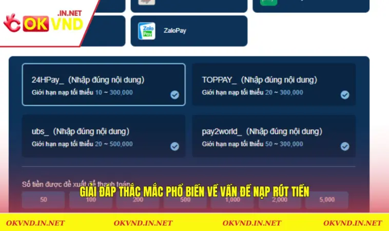 Câu Hỏi Thường Gặp OKVND 2 Giải đáp thắc mắc phổ biến về vấn đề nạp rút tiền