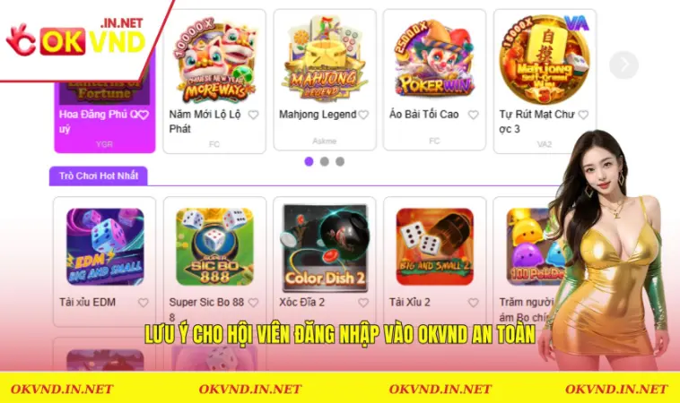 Đăng Nhập OKVND 3 Lưu ý cho hội viên đăng nhập vào OKVND an toàn