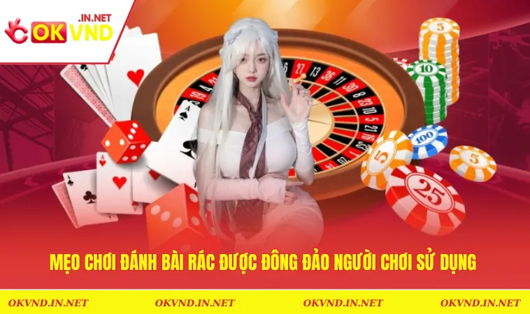Cách Chơi Tiến Lên Miền Bắc Bách Chiến Bách Thắng Từ Cao Thủ 3 Mẹo chơi đánh bài rác được đông đảo người chơi sử dụng